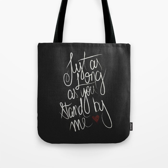 STAND BY ME Tote Bag