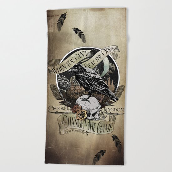 Crooked Kingdom - Change The Game Beach Towel