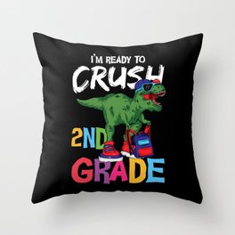 I'm Ready To Crush 2nd Grade Dinosaur Throw Pillow