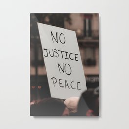 Protest poster. No justice, no peace! Metal Print