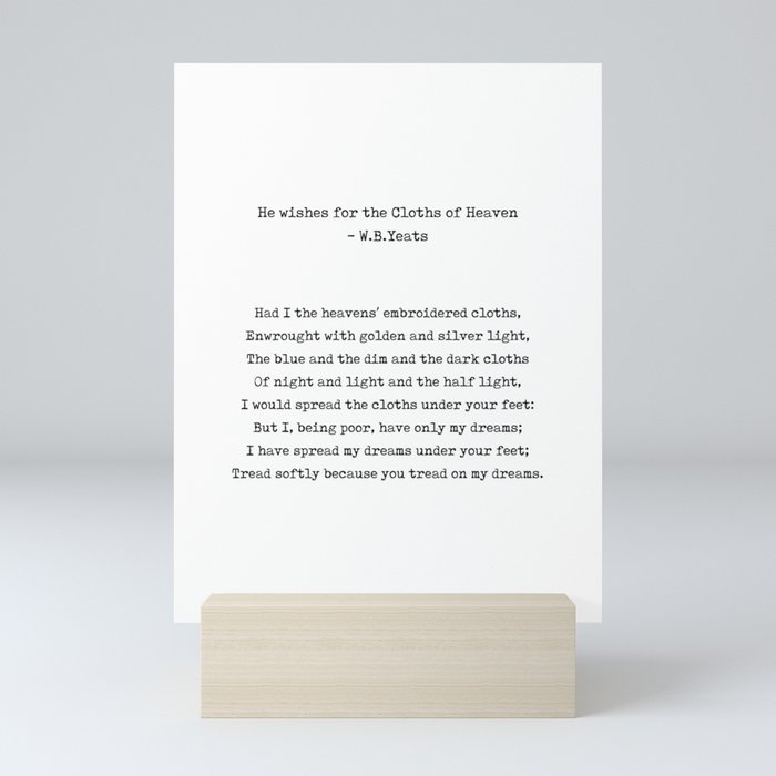 He Wishes for the Cloths of Heaven - William Butler Yeats Poem - Typewriter Print - Literature Mini Art Print
