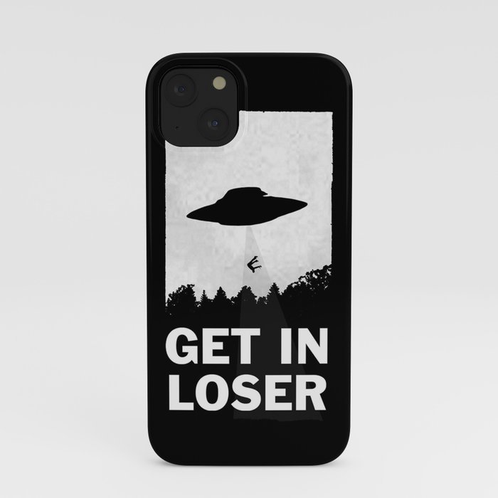 Get In Loser iPhone Case