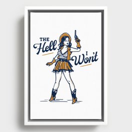 The Hell I Won't: Retro Cowgirl V.2 Framed Canvas