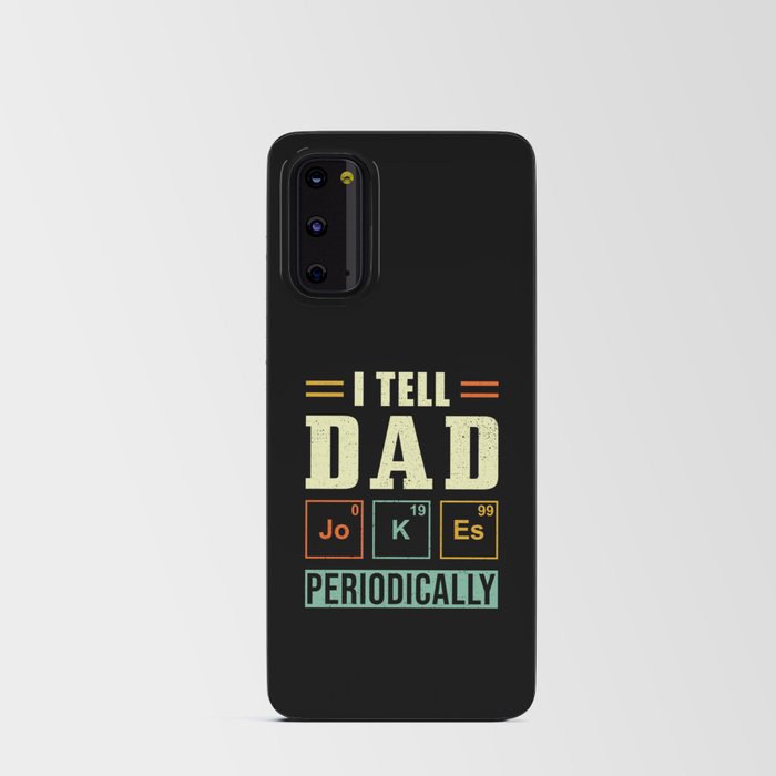 I TELL DAD JOKES PERIODICALLY Android Card Case