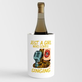 Just a Girl Who Loves Singing (Pop Art) Wine Chiller