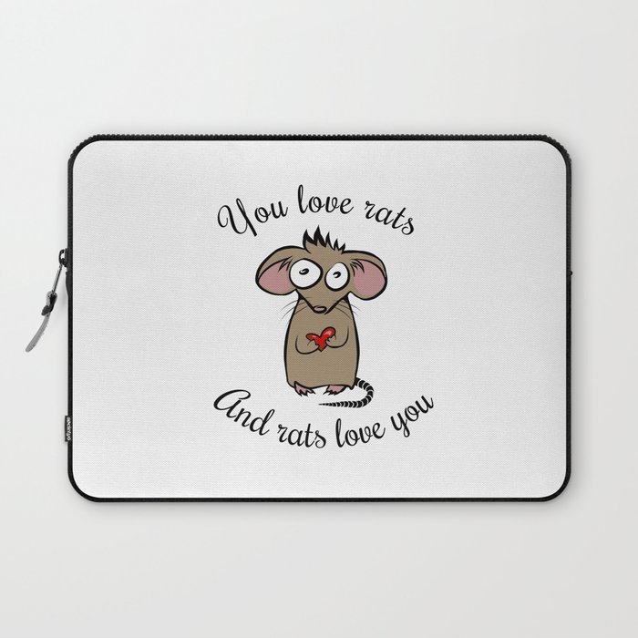 You love rats and rats love you Laptop Sleeve