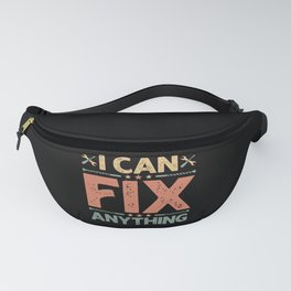 I Can Fix Anything - Craftsman Fanny Pack