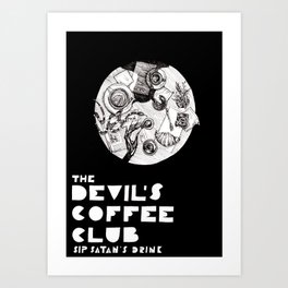 Devil's Coffee Club Art Print