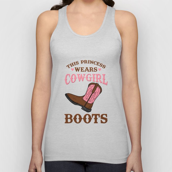 This Princess Wears Cowgirl Boots tee. Tank Top