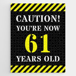 [ Thumbnail: 61st Birthday - Warning Stripes and Stencil Style Text Jigsaw Puzzle ]