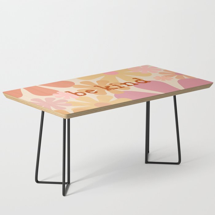 Be Kind Motivational Typography with Retro 60s 70s Floral Pattern Pink Orange Yellow Coffee Table