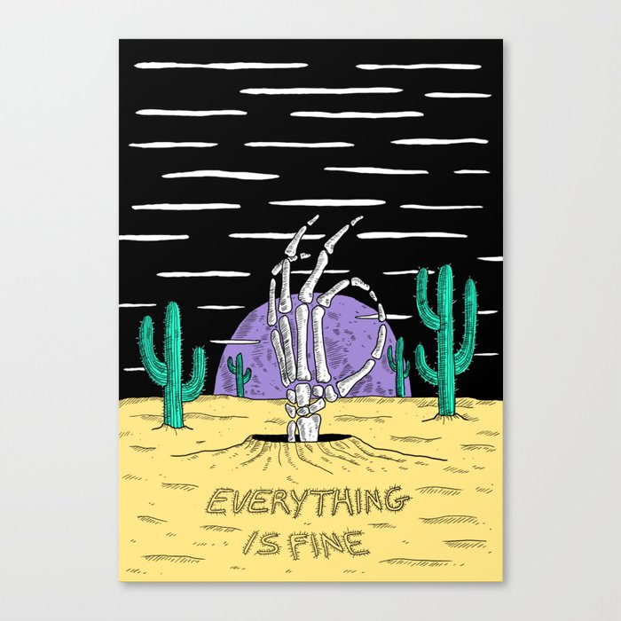 Everything is fine Canvas Print