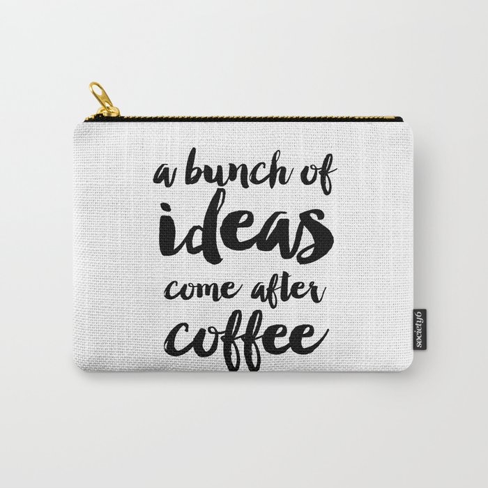 Funny Quote Coffee Quote Wall Art Bedroom Decor Funny Print Bathroom Decor Print Teen Poster Carry All Pouch By Printablelifestyle
