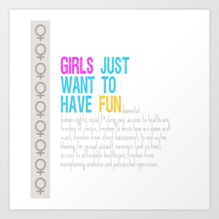 Girls Just Want To Have Fundamental Rights Art Print