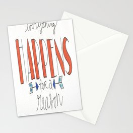 Everything Happens For A Reason Stationery Cards