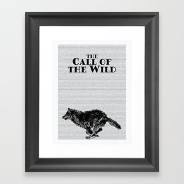 The Call Of The Wild by Jack London I Framed Art Print