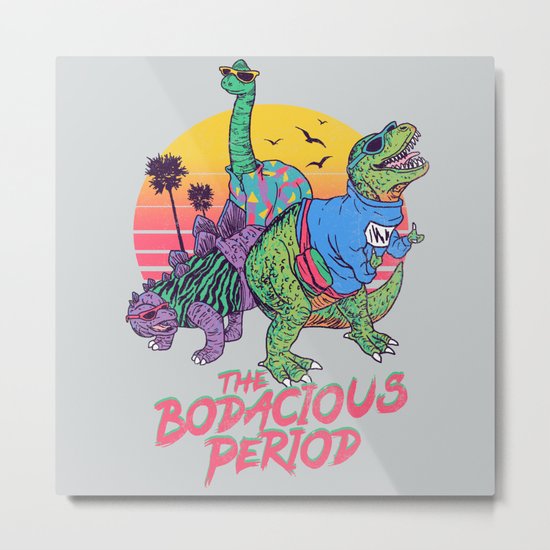 The Bodacious Period Metal Print