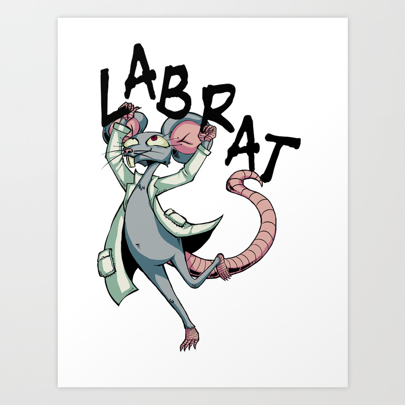 Lab Rat Art Print By Wastelandgorgon Society6
