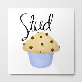 Stud Muffin Metal Print | Stud, Lolgift, Love, Bakery, Funnygift, Food, Foodpun, Iloveyou, Valentine, Funny 