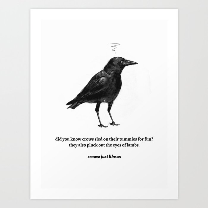 Crows: Just Like Us Art Print