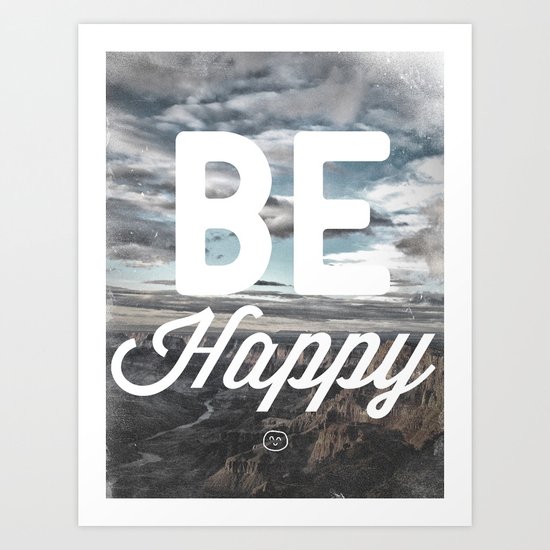 Be Happy Art Print