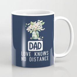 Love knows no distance Coffee Mug