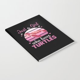 Just A Girl who Loves Turtles - cute Turtle Notebook