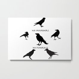 six of crows Metal Print