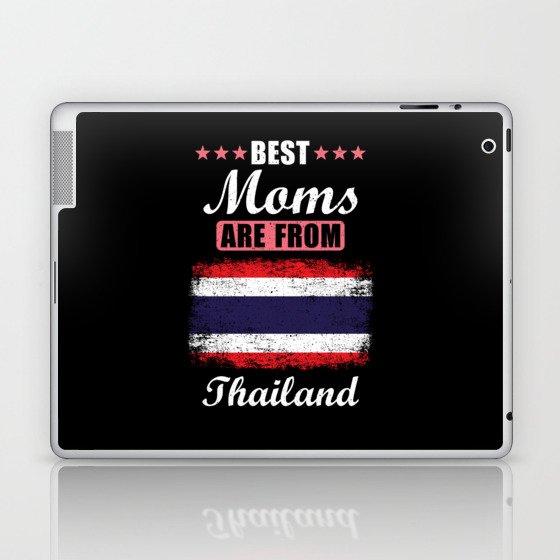 Best Moms are from Thailand Laptop & iPad Skin