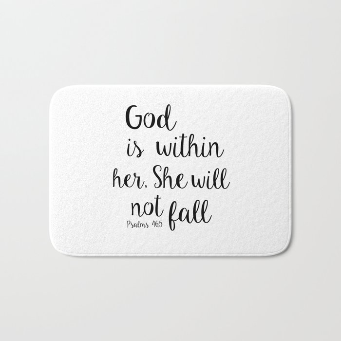 God is within her, She will not fall. Psalm Bath Mat