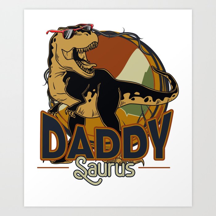 DADDY SAURUS FOR MEN, KIDS, BOYS  Art Print