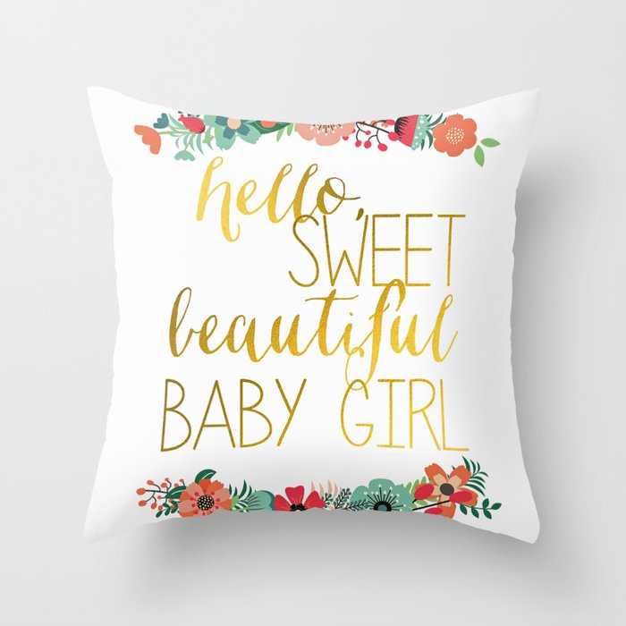 hello sweet beautiful baby girl floral nursery art throw pillow by burlapandblue