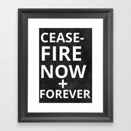 Palestine Posters Form svg: Ceasefire Now + Forever (100% Donated to PCRF) Framed Art Print