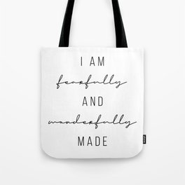 I Am Fearfully and Wonderfully Made Tote Bag