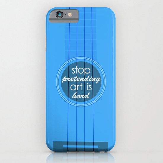 Stop pretending art is hard (blue) iPhone & iPod Case