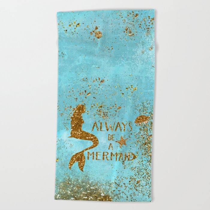ALWAYS BE A MERMAID-Gold Faux Glitter Mermaid Saying Beach Towel