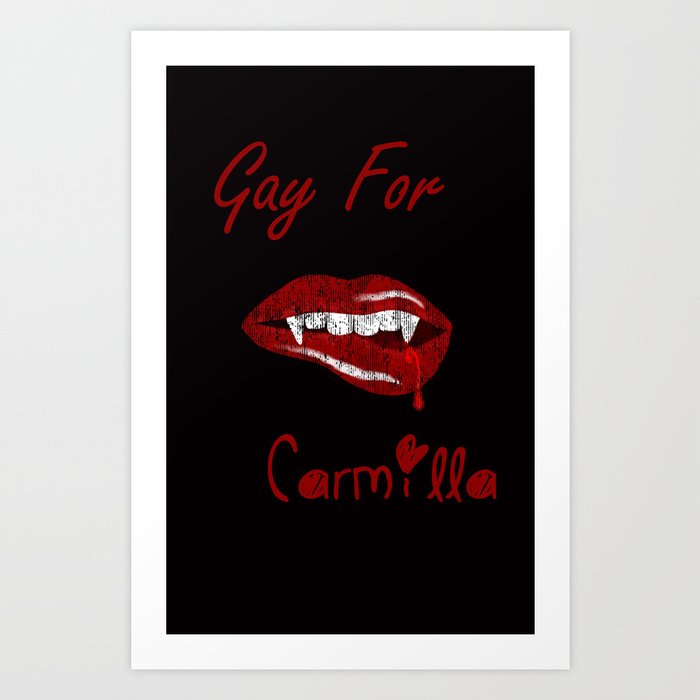 Gay For Carmilla Art Print