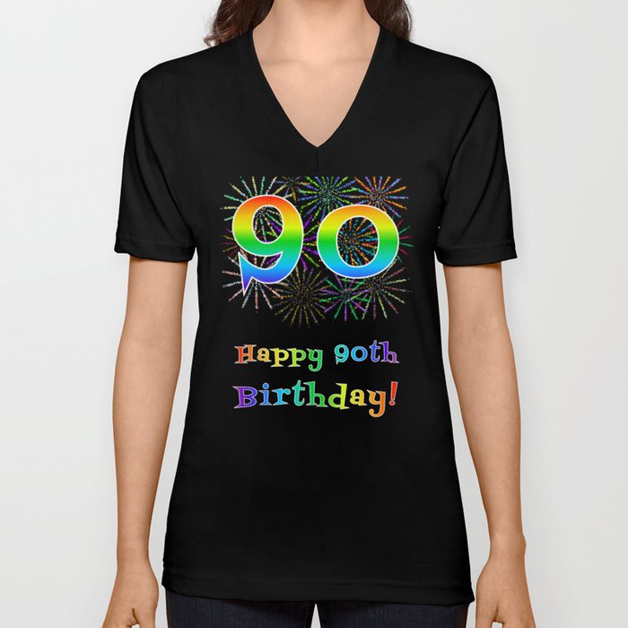 90th Birthday - Fun Rainbow Spectrum Gradient Pattern Text, Bursting Fireworks Inspired Background V Neck T Shirt