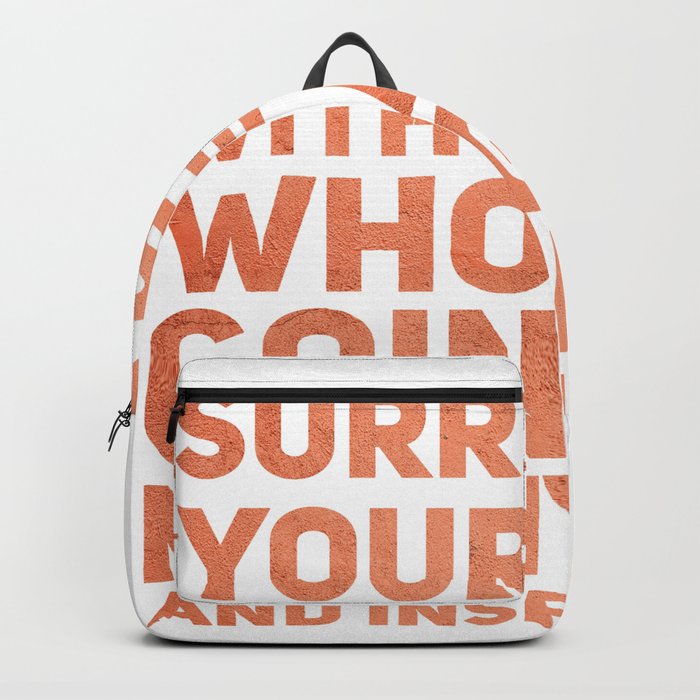 Surround Yourself Quote Red Rock Backpack