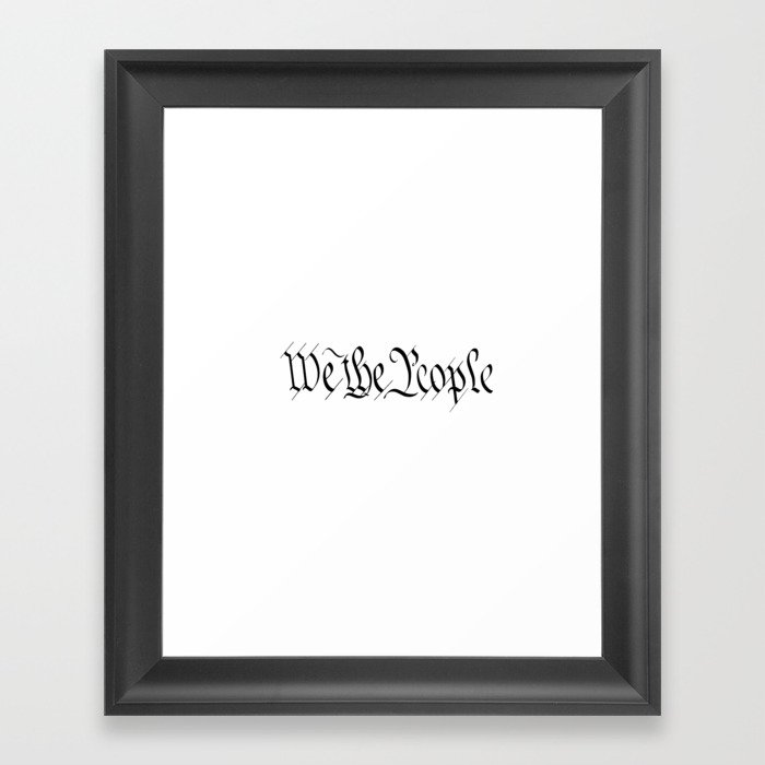 we the people Framed Art Print