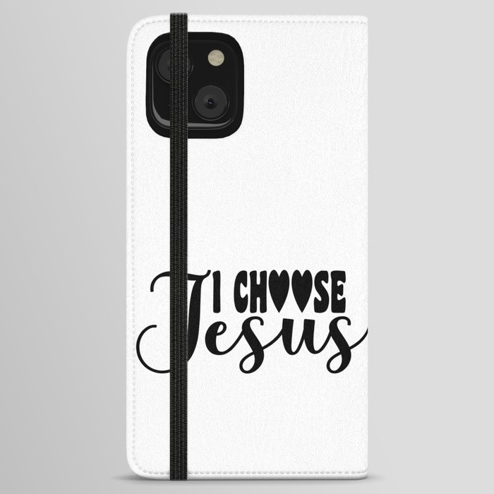 I Choose Jesus iPhone Wallet Case