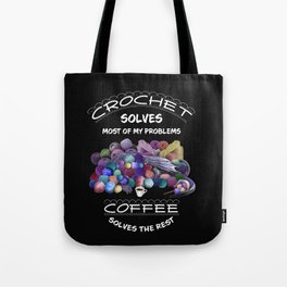 Solving Problems One Hook at a Time, Coffee Edition Tote Bag