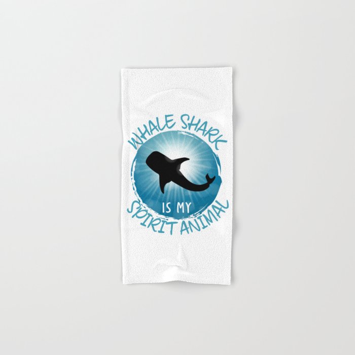 Whale Shark is my Spirit Animal Funny Sea Animals Hand & Bath Towel