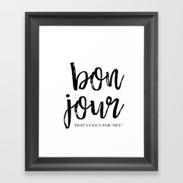 Bon Jour Framed Art Print
