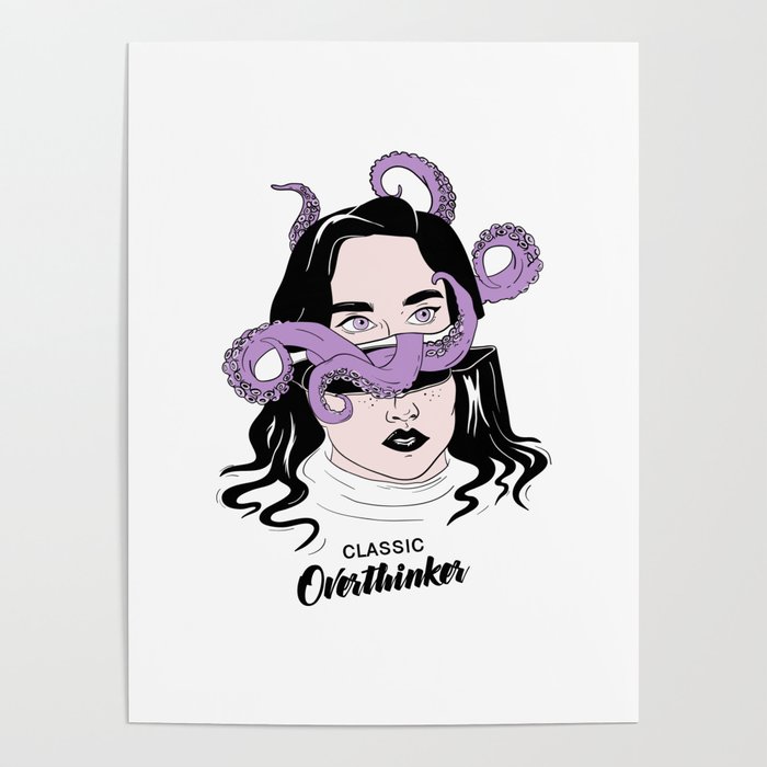 Classic Overthinker Octopus Head Poster