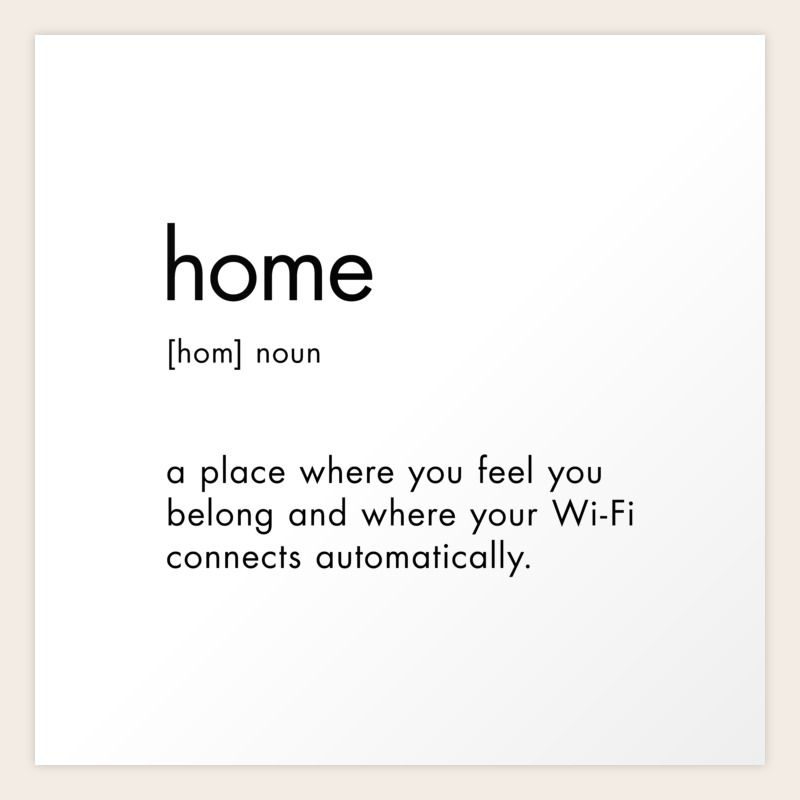 Home Definition Text Sign Art Print By Radquoteshop Society6