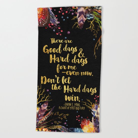 ACOMAF - Don't Let The Hard Days Win Beach Towel