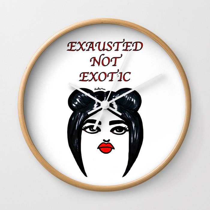 Exhausted Not Exotic Wall Clock