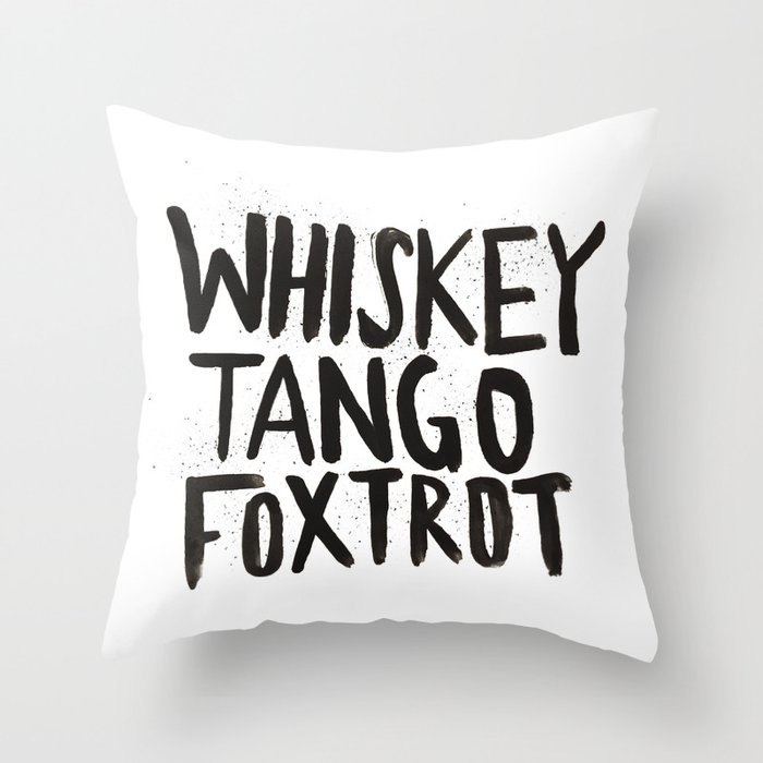 Whiskey Tango Foxtrot Throw Pillow