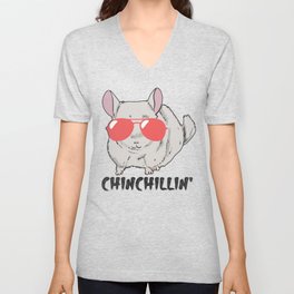 Chinchillin Chinchilla V Neck T Shirt